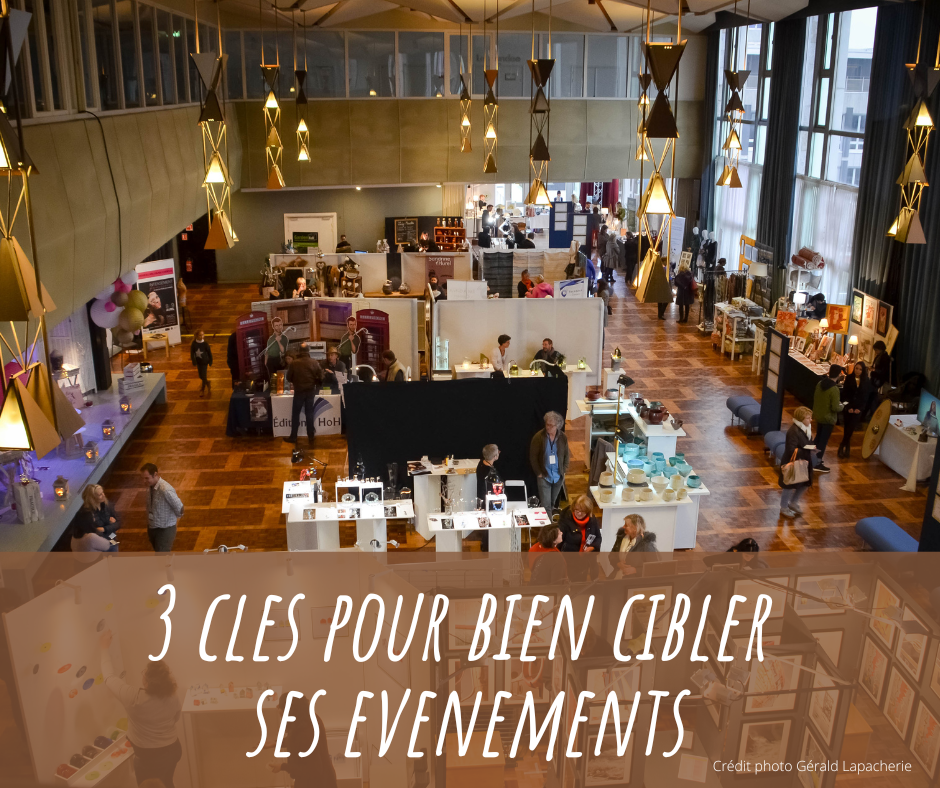 3 conseils pour bien cibler ses événements, marchés de créateurs, salons...