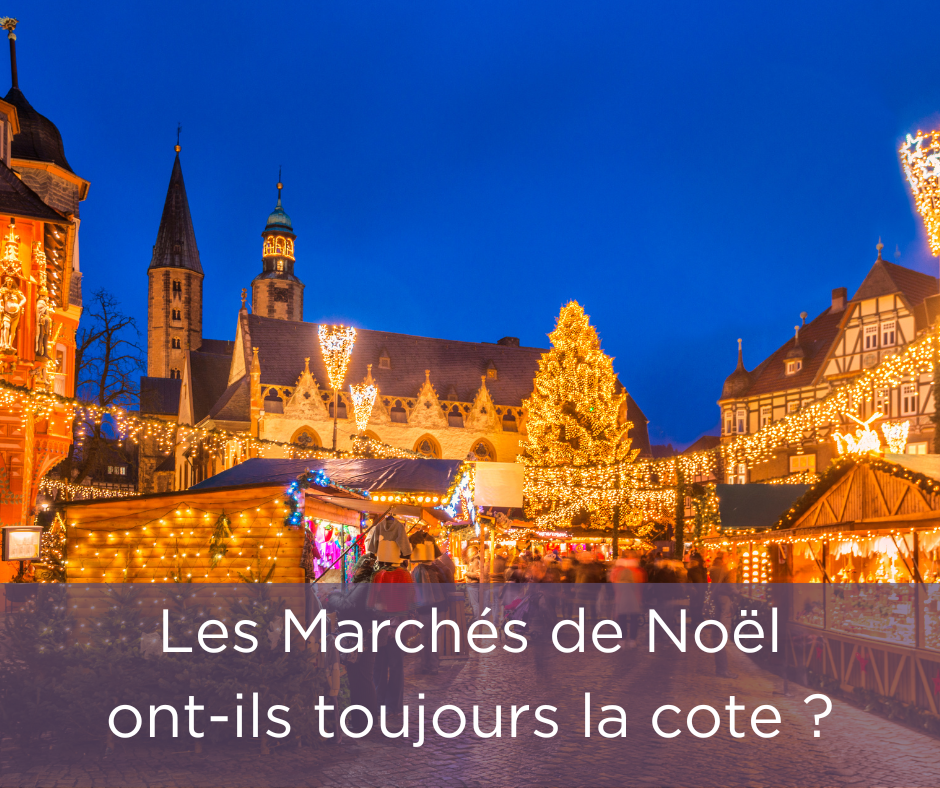Les marchés de Noël ont-ils toujours la cote ?