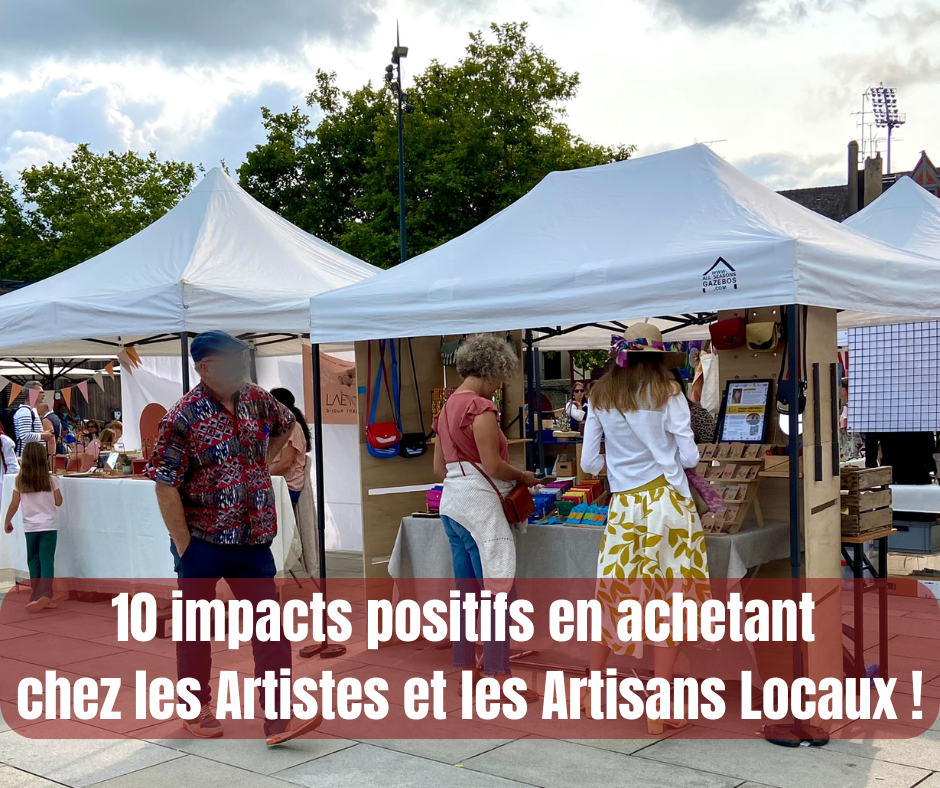 10 impacts positifs en achetant chez les Artistes et les Artisans Locaux ! (…)