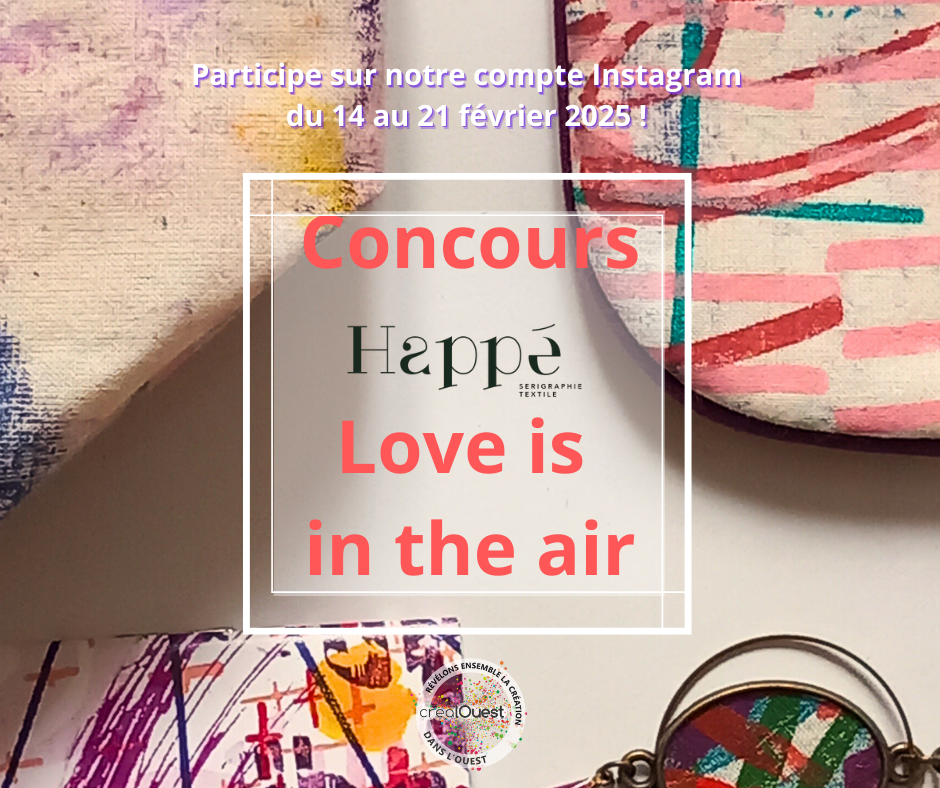 Joue au Concours "Happé Love is in the air" et pimpe ta St Valentin !