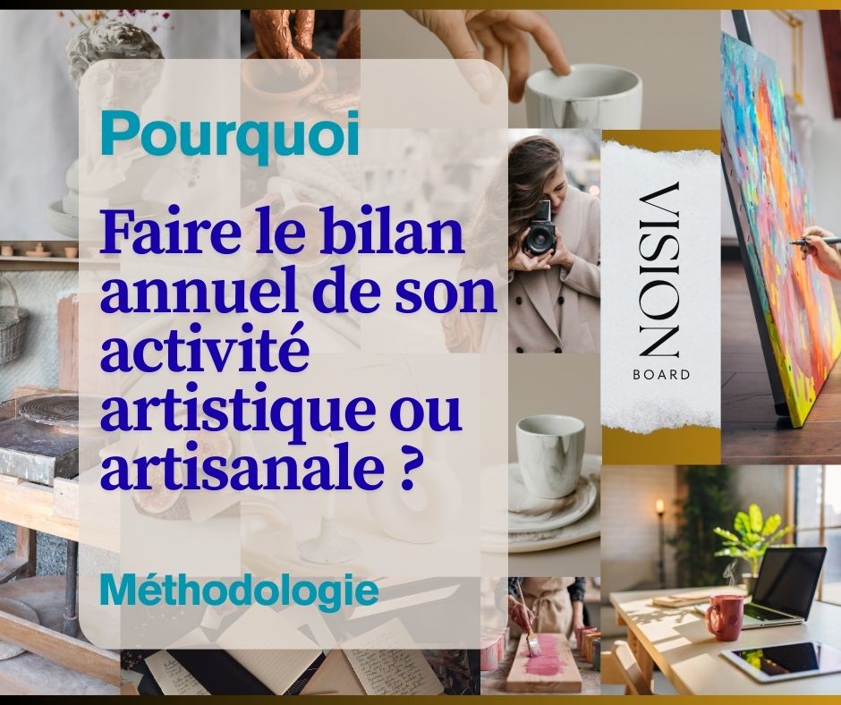 Faire le bilan de l'année écoulée de son activité artistique ou artisanale